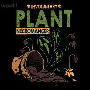 Graphic for Involuntary Plant Necromancer
