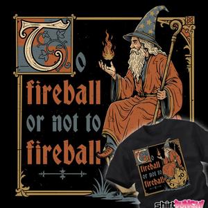 Graphic for To Fireball Or Not