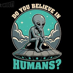 Graphic for Aliens Believe In Humans