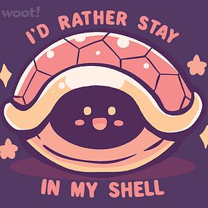 Graphic for I'd Rather Stay In My Shell
