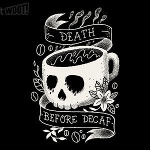 Graphic for Death Before Decaf Tattoo