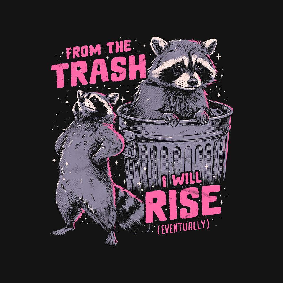 TeeFury: Rise From The Trash