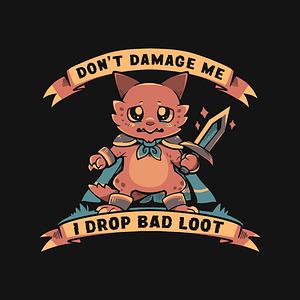 Graphic for I Drop Bad Loot