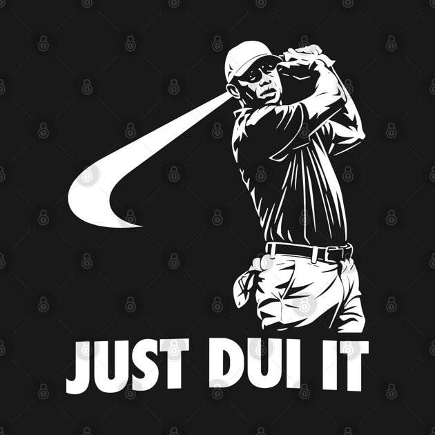TeePublic: Tiger Woods Just D.U.T It