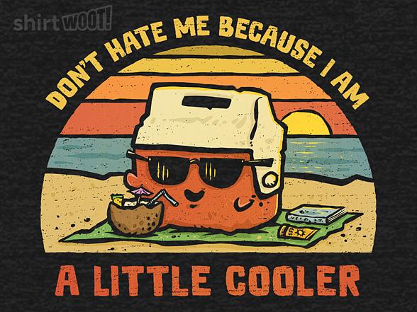 Woot!: I Am A Little Cooler
