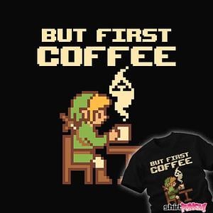 Graphic for But First Coffee