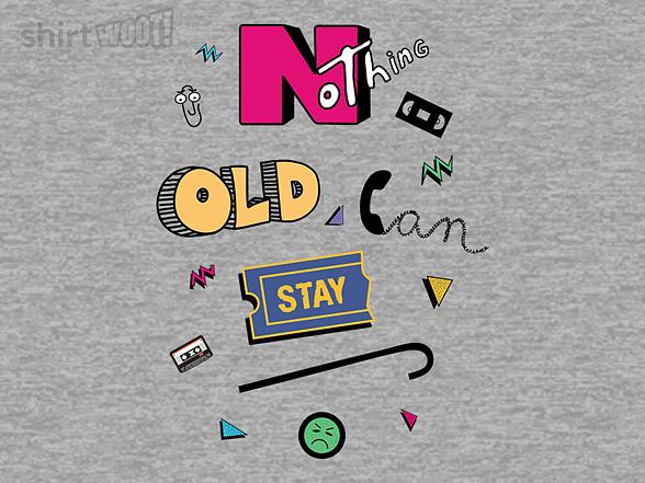 Woot!: Nothing Old Can Stay