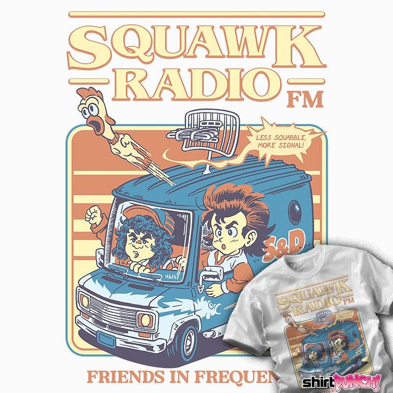 ShirtPunch: Squawk Radio FM