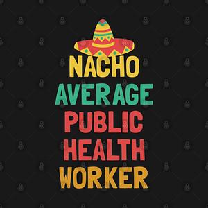Graphic for Not Your Average Public Health Worker