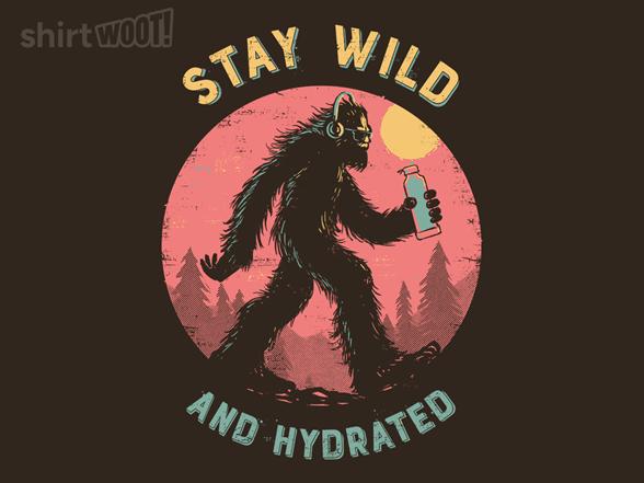 Woot!: Stay Wild And Hydrated