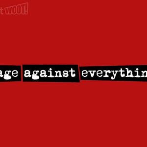 Graphic for Rage Against Everything