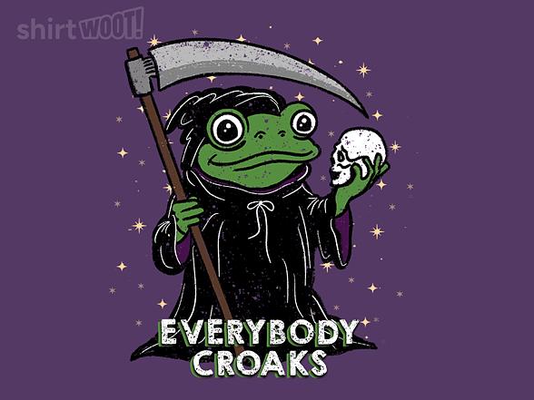 Woot!: Everybody Croaks