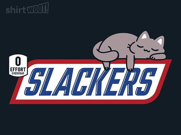 Woot!: Slackers