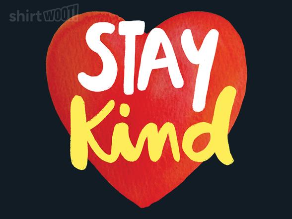 Woot!: Stay Kind