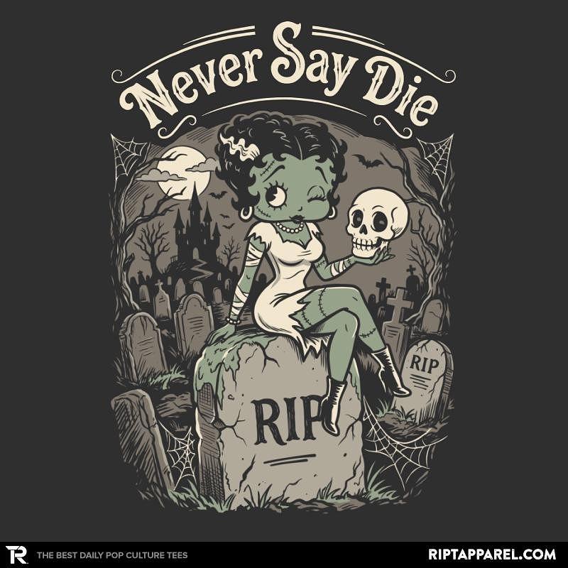 Ript: Never Say Die