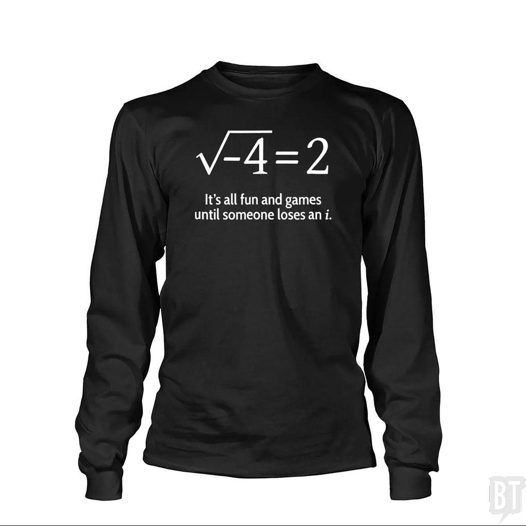 BustedTees: Funny Math Long Sleeve