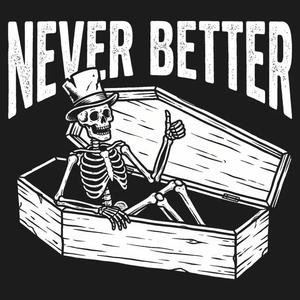 Graphic for Never Better Thumbs Up Skeleton