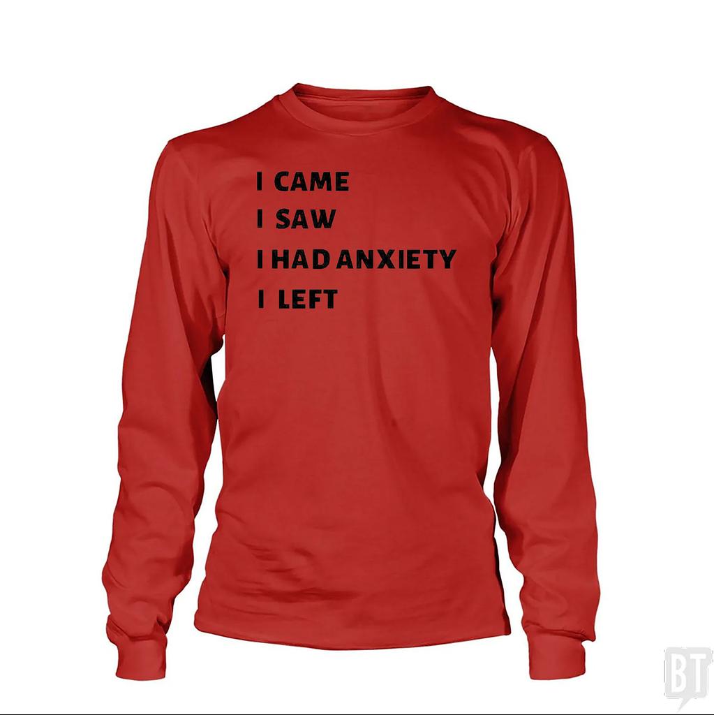 BustedTees: Anxiety Long Sleeve