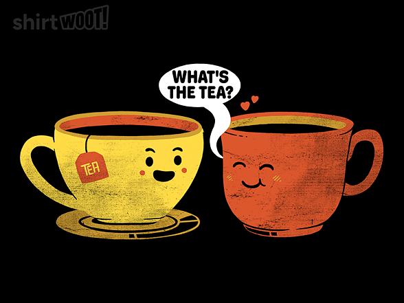 Woot!: What's The Tea