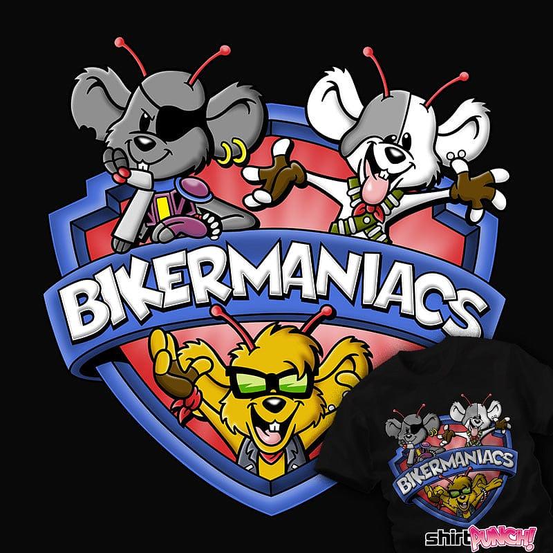 ShirtPunch: Bikermaniacs