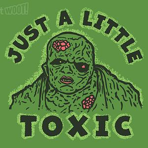 Graphic for Just A Little Toxic