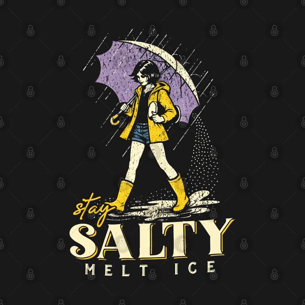 TeePublic: Stay Salty Melt ICE, Pro Immigration, Abolish ICE , Anti ICE Political