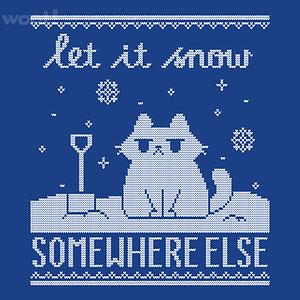Graphic for Let It Snow, Somewhere Else Sweater