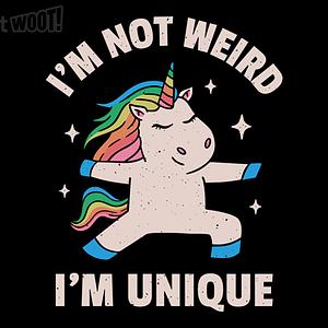 Graphic for I'm Not Weird I'm Unique