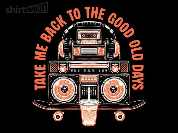 Woot!: To The Good Old Days