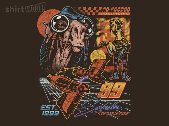 Woot!: No-Poodoo Podracing