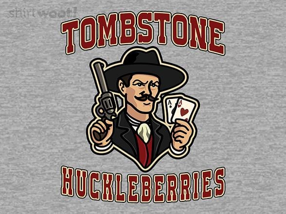 Woot!: Tombstone Huckleberries