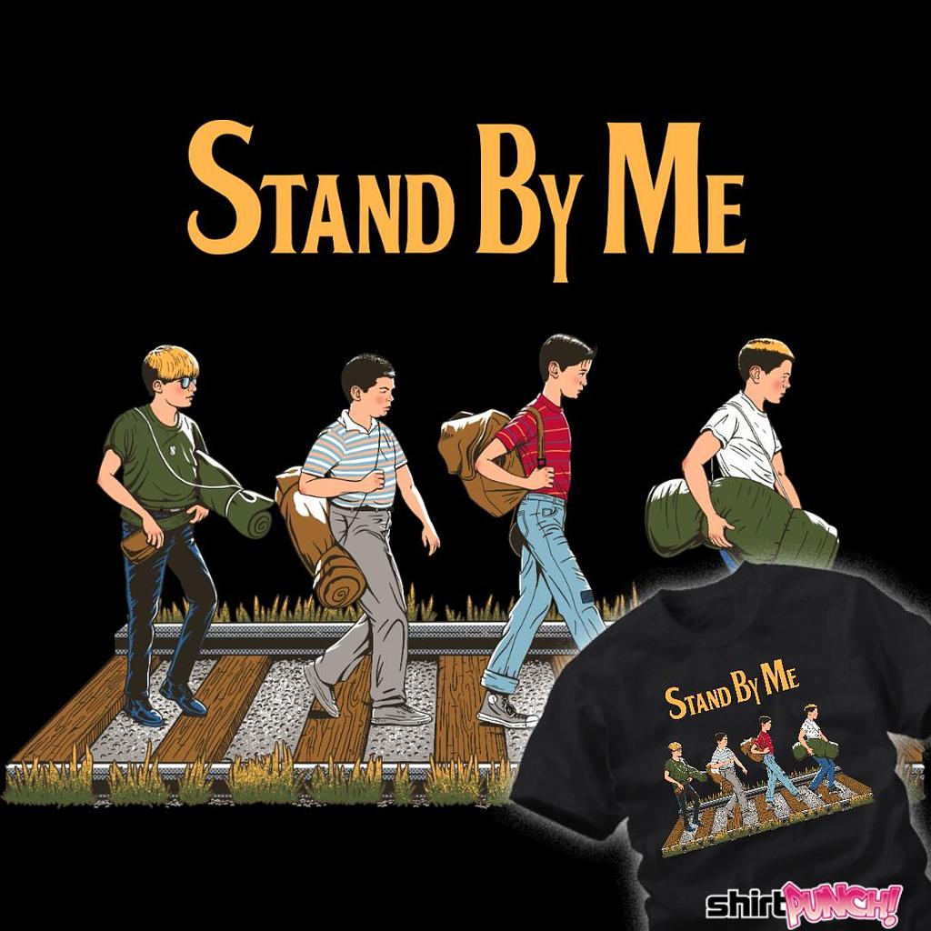 ShirtPunch: Stand By Me
