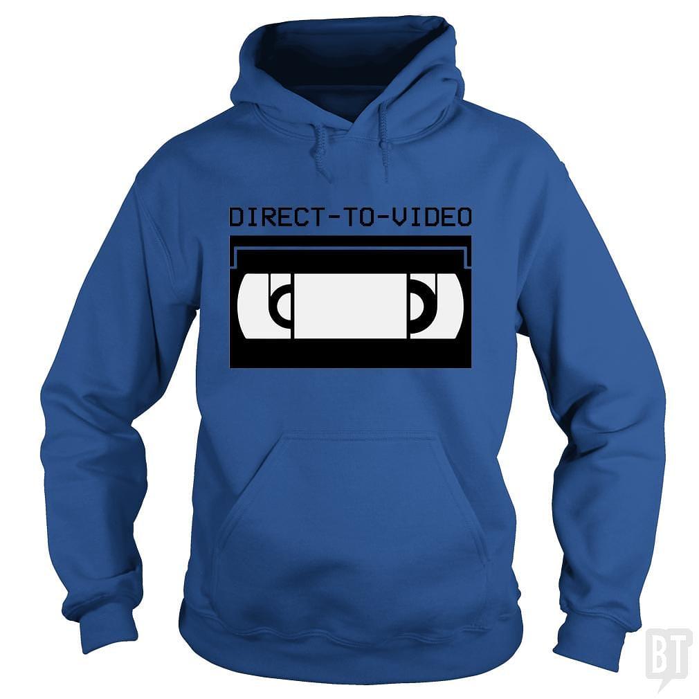 BustedTees: Direct To Video Hoodie