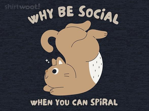 Woot!: Why Be Social When You Can Spiral