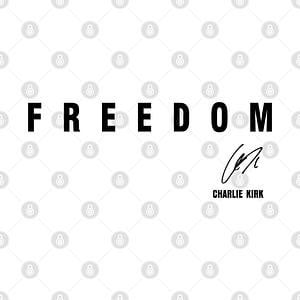 Graphic for Freedom Charlie Kirk Signature