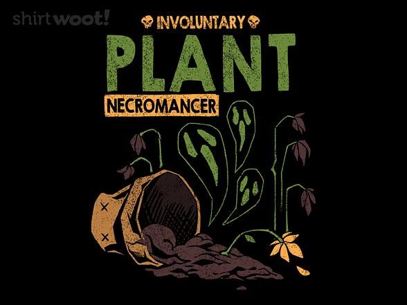 Woot!: Involuntary Plant Necromancer