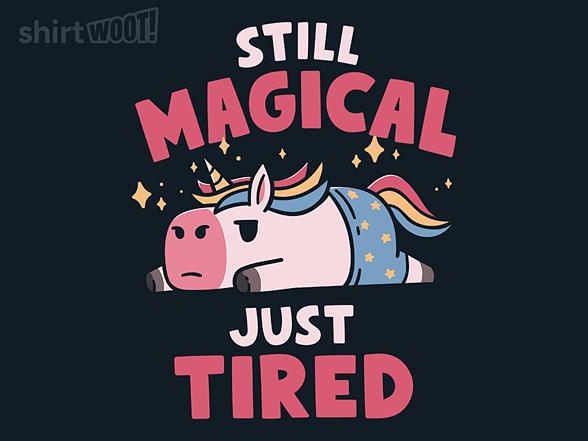 Woot!: Still Magical, Just Tired