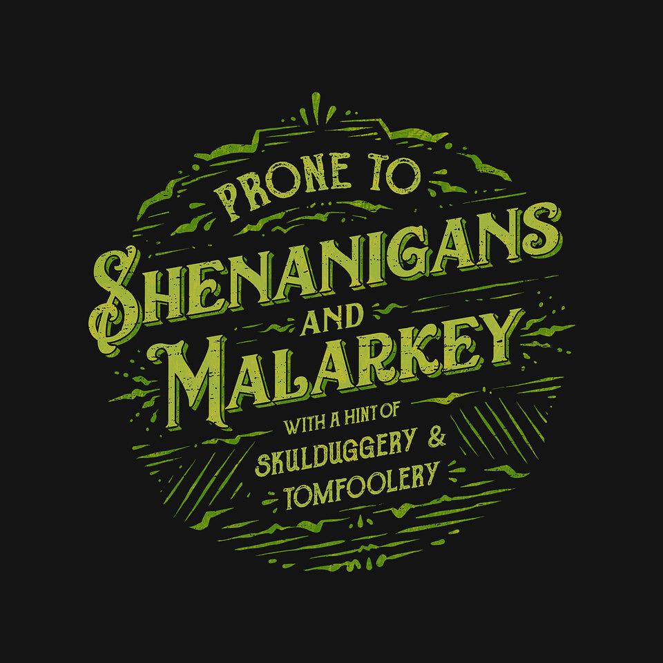 TeeFury: Prone To Shenanigans And Malarkey