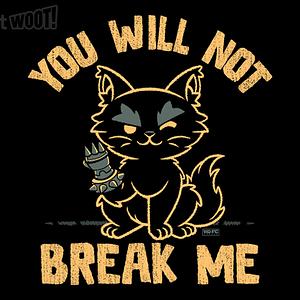 Graphic for You Will Not Break Me