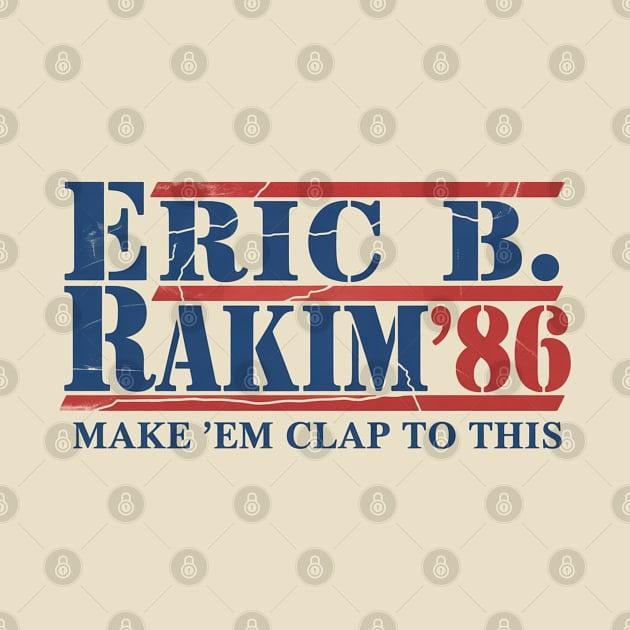 TeePublic: Classic hip hop, Eric B. Rakim for President