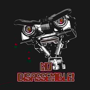 Graphic for No disassemble Johnny Five !