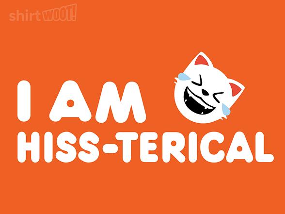 Woot!: I AM Hiss-terical