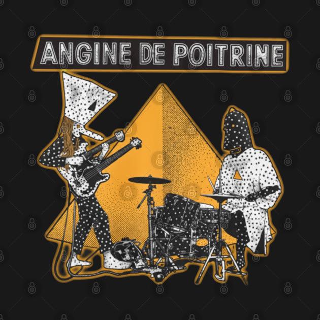 TeePublic: Angine-De-Poitrine