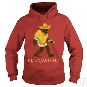 Graphic for Funny El Squatcho Hoodie