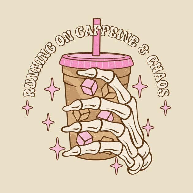 TeePublic: Running On Caffeine & Chaos Iced Coffee