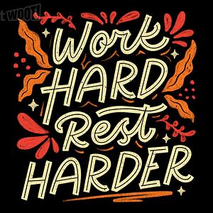 Graphic for Work Hard Rest Harder