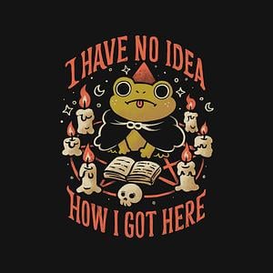 Graphic for No Idea How I Got Here