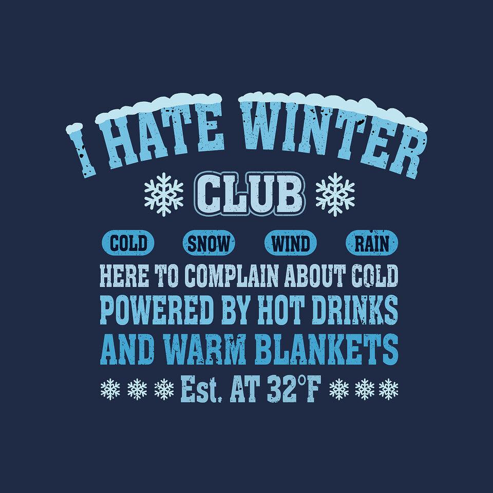 TeeFury: I Hate Winter Club