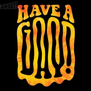 Graphic for Have A Good Day!