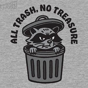 Graphic for All Trash, No Treasure